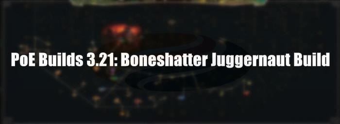 Boneshatter Juggernaut Build pic